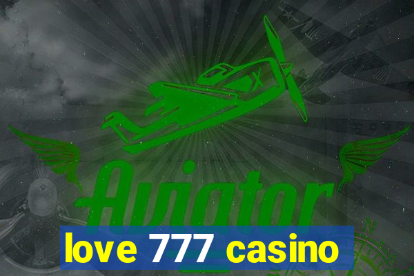 love 777 casino